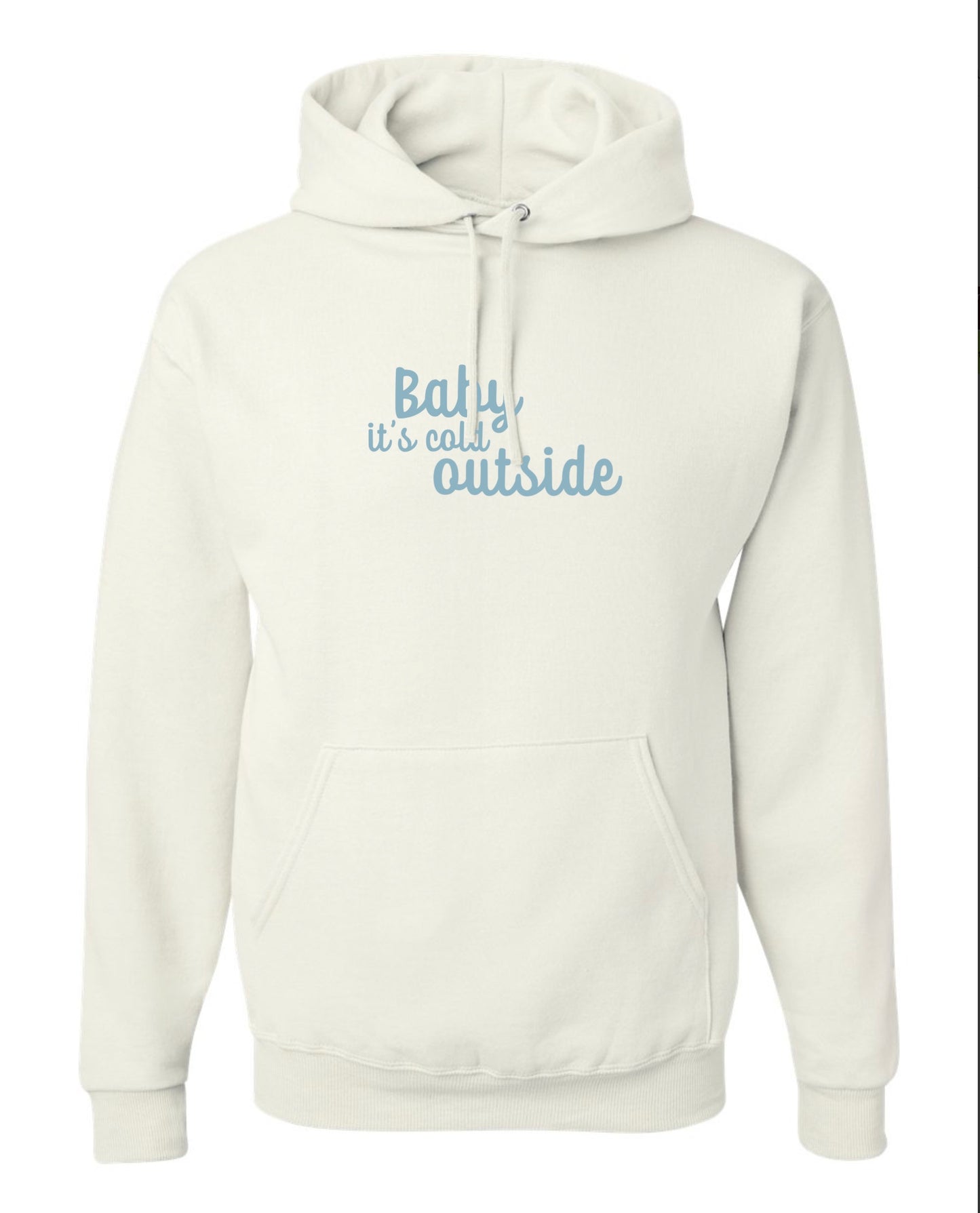 Baby it's cold outside