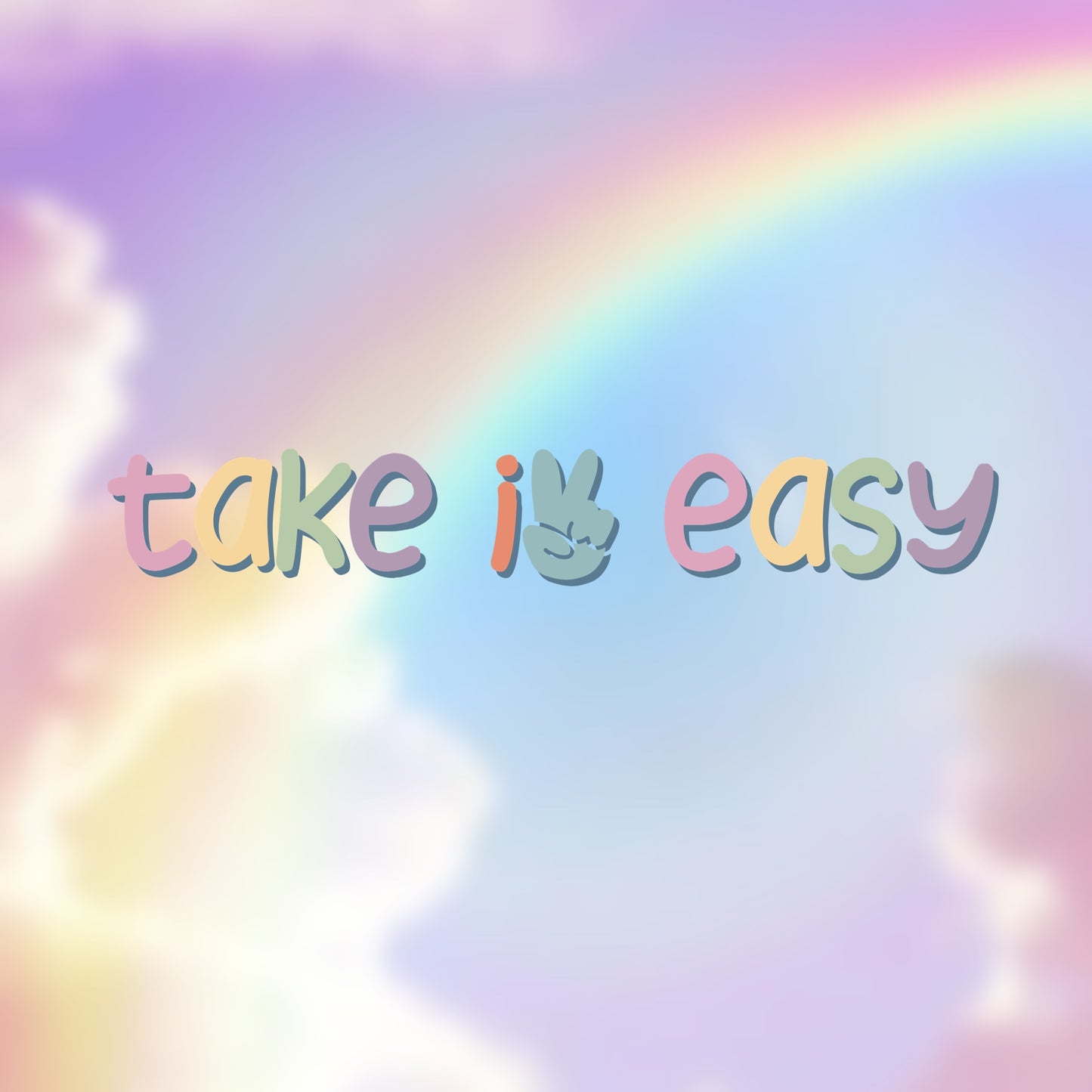 Take it easy